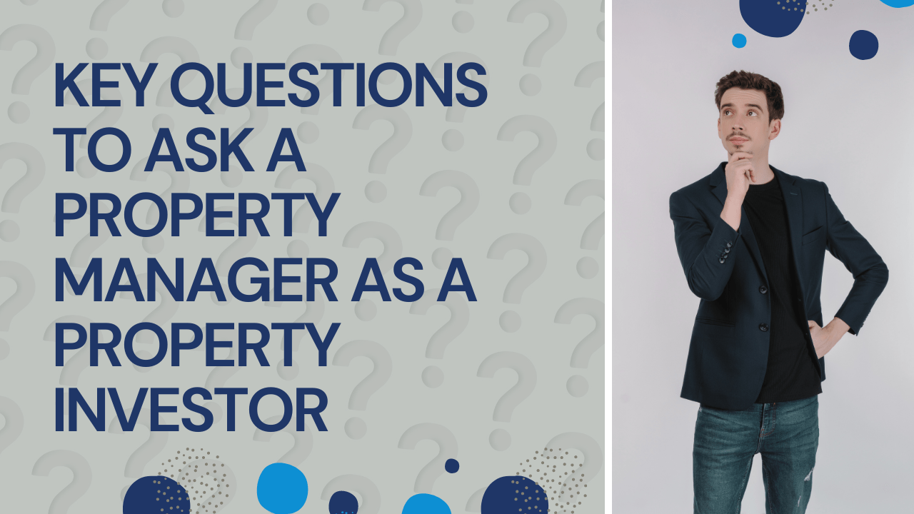 Key Questions to Ask a Property Manager as a Property Investor in Sacramento